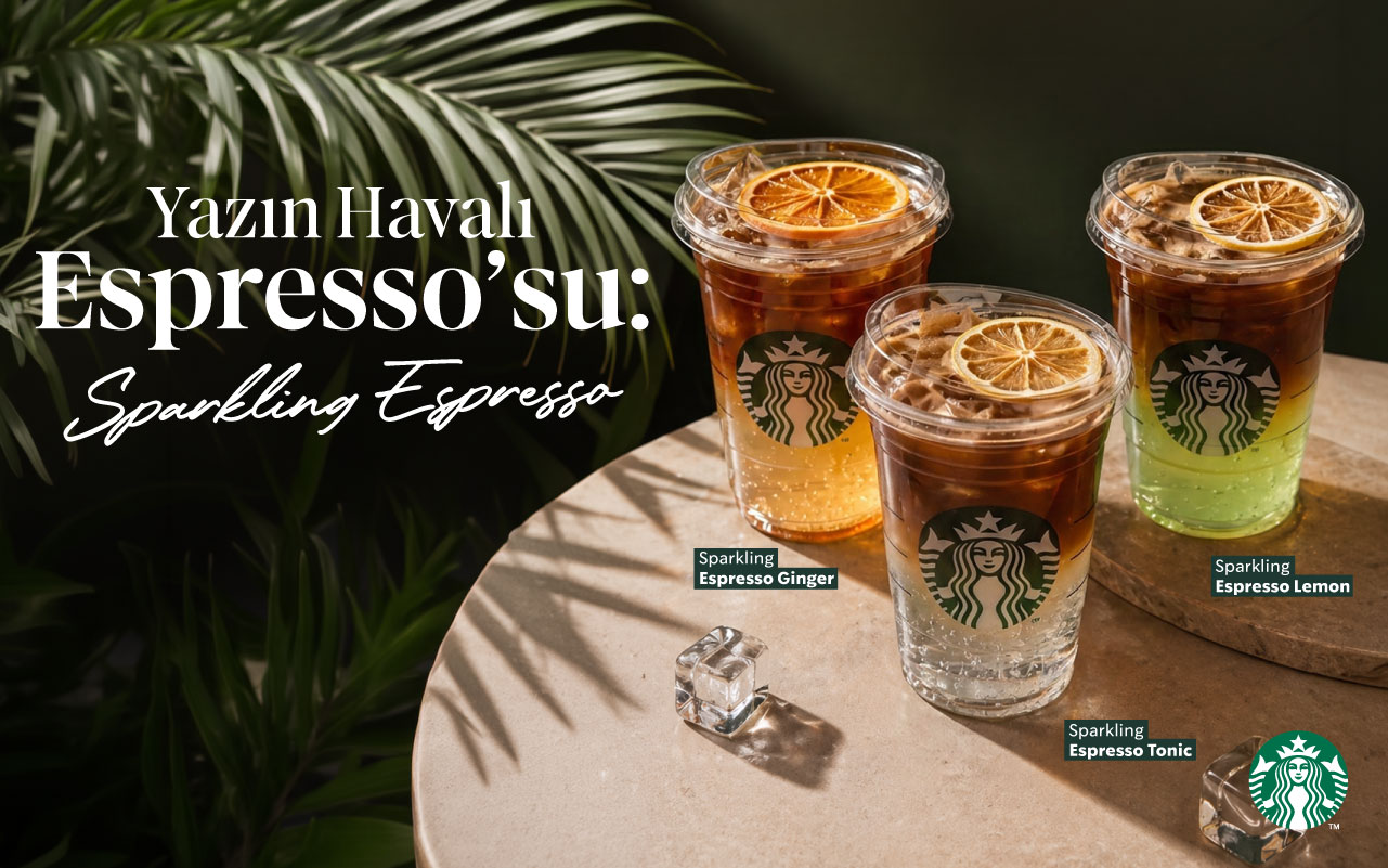 Yazın Havalısı “Sparkling Espresso” Senin Starbucks’ta